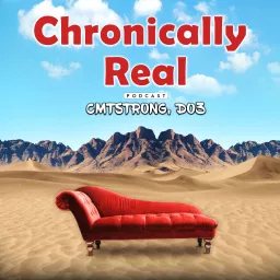 Chronically Real Podcast artwork