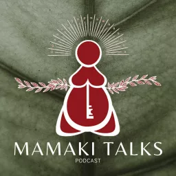 Mamaki Talks Podcast artwork