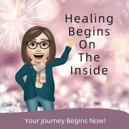 Healing Begins on the Inside