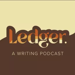Ledger: A Writing Podcast artwork