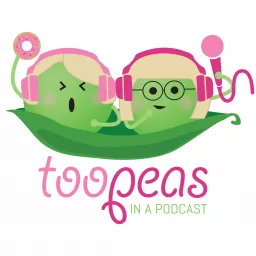 Too Peas In A Podcast Mandy Hose and Kate Mulholland artwork