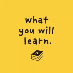 What You Will Learn Podcast artwork