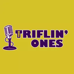 The Triflin' Ones 