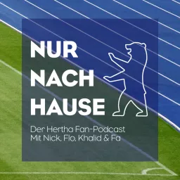 Nur nach Hause - Der Hertha Fan-Podcast