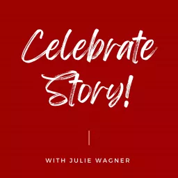 Celebrate Story! Podcast artwork
