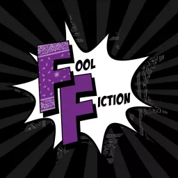 Fool Fiction Podcast artwork