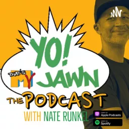 Yo! That’s My Jawn: The Podcast artwork
