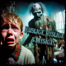 Kusligt, Rysligt & Mysigt! Podcast artwork