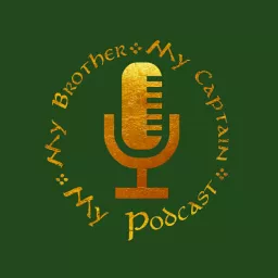 My Brother, My Captain, My Podcast