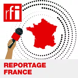Reportage France Podcast artwork