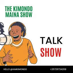 The Kimondo Maina Show Podcast artwork
