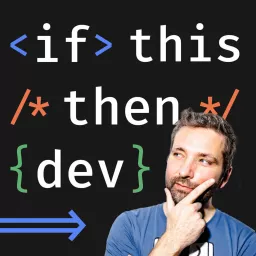 IFTTD - If This Then Dev Podcast artwork