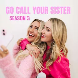 Go Call Your Sister Podcast artwork