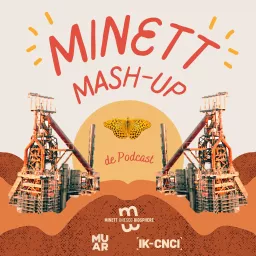 Minett Mash-Up: De Podcast artwork