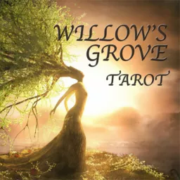 Willow’s Grove Tarot Podcast artwork