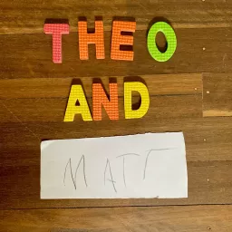 Stories from Theo and Matt