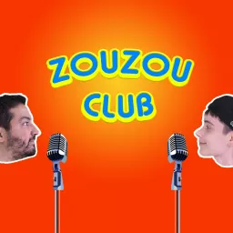Zouzou Club Podcast artwork