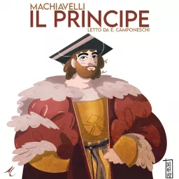 Il Principe, Machiavelli | Audiolibro Podcast artwork