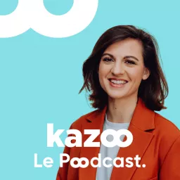 Kazoo - Le P∞dcast. Podcast artwork