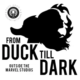 From Duck Till Dark: Outside the Marvel Studios Podcast artwork