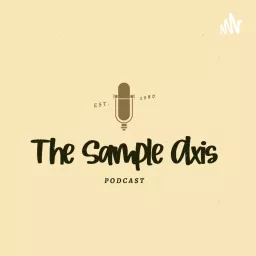 The Sample Axis Podcast artwork