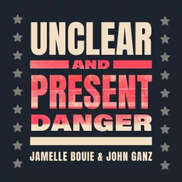 Unclear and Present Danger Podcast artwork