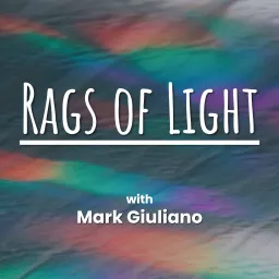 Rags of Light Podcast artwork