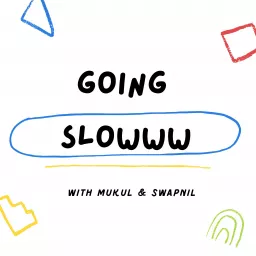 Going Slow Podcast artwork