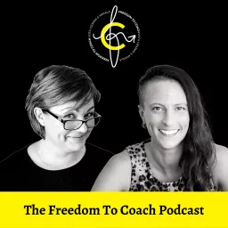 Freedom to Coach Podcast artwork