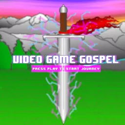 Video Game Gospel Podcast artwork