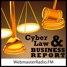 CyberLaw and Business Report Podcast artwork