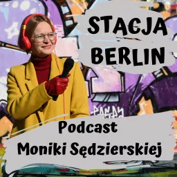 Stacja Berlin Podcast artwork