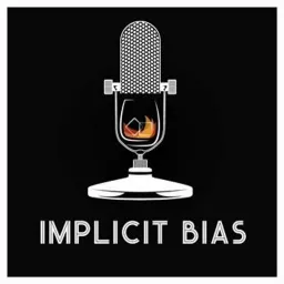 Implicit Bias Podcast artwork