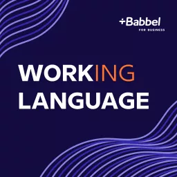 Working Language – Der HR Podcast über Kommunikation in der Arbeitswelt artwork