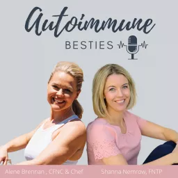 Autoimmune Besties Podcast artwork