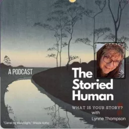 The Storied Human (What is your Story?) Podcast artwork