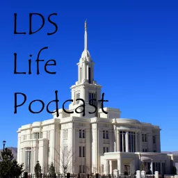 LDS Life Podcast