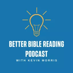 Better Bible Reading Podcast artwork