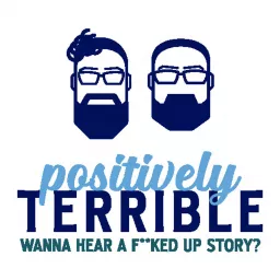 Positively Terrible Podcast artwork