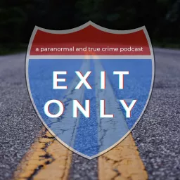 Exit Only Podcast artwork