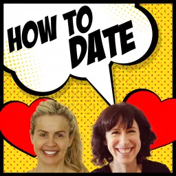 How to Date Podcast artwork