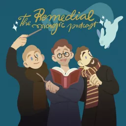 The Remedial Magic Podcast