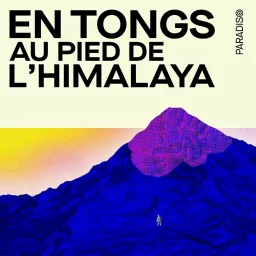 En tongs au pied de l'Himalaya Podcast artwork