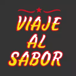 Viaje al Sabor Podcast artwork