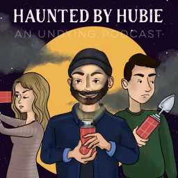 Haunted By Hubie: An Undying Podcast artwork