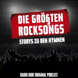 Die größten Rocksongs – Storys zu den Hymnen Podcast artwork