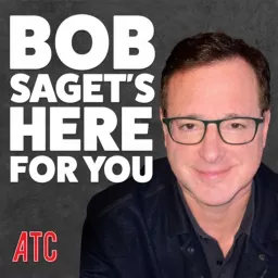 Bob Saget's Here For You Podcast artwork