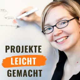 Projekte leicht gemacht – Projektmanagement-Podcast für pragmatische Macher artwork