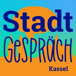 StadtGespräch – Kassel-Podcasts von und mit Klaus Schaake & Team artwork