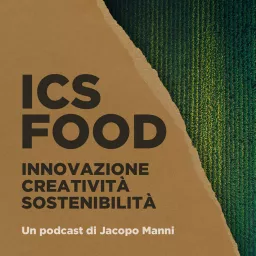 ICS FOOD - Il Futuro del Cibo Podcast artwork